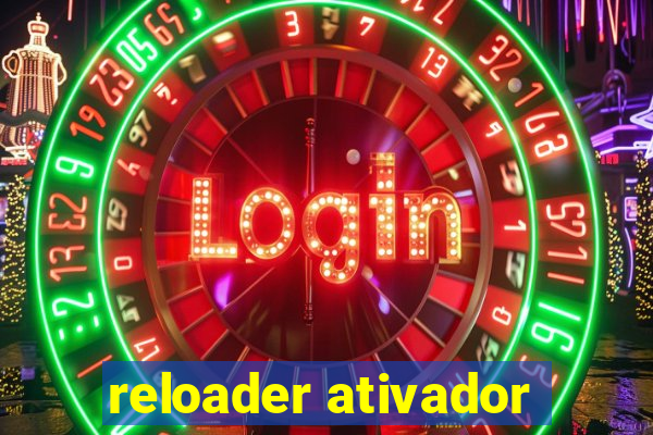 reloader ativador